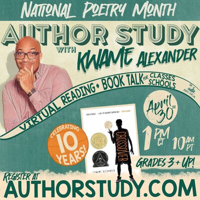 Author study with Kwame Alexander National Poetry Month