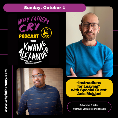 Why Fathers Cry Podcast with Kwame Alexander