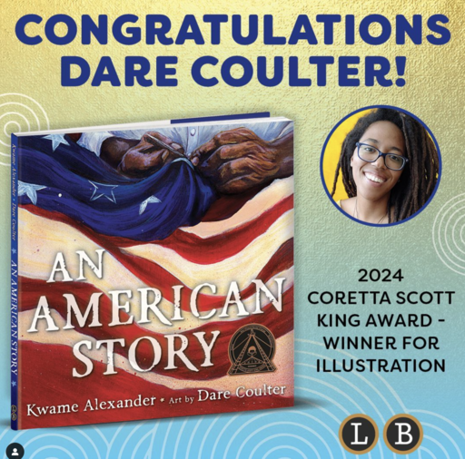 Dare Coulter 2024 Coretta Scott King Award-Winner for Illustration